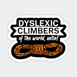 Dyslexic climbers of the world Untie Magnet