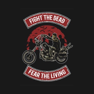 Fight The Dead (Back Only) T-Shirt