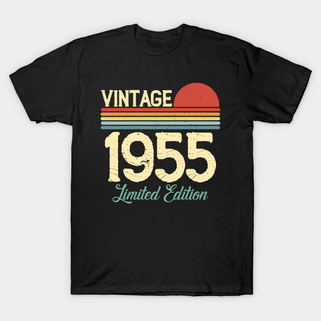 Discover Vintage 1955 Limited Edition Birthday Gift Men Women Retro - Born In 1955 Birthday Gifts - T-Shirt