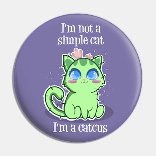 I'm a catcus - Violet Version Pin