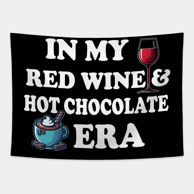 In My Red Wine And Hot Chocolate Era Tapestry by SubtleSplit