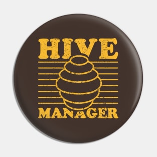 Hive Manager! Funny Beekeeper Pin