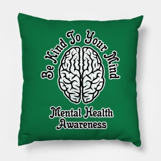 Be Kind To Your Mind Mental Health Awareness Vintage Pillow