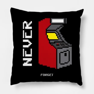 Never Forget Arcade Retro Vintage 60s 70s 80s 90s Pillow