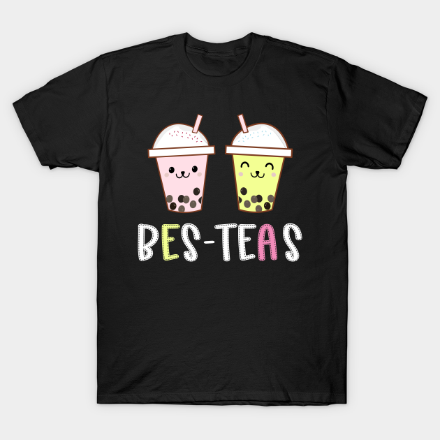 Bes Teas Besties Bubble Tea Boba Best Friend Gift - Gift - T-Shirt ...