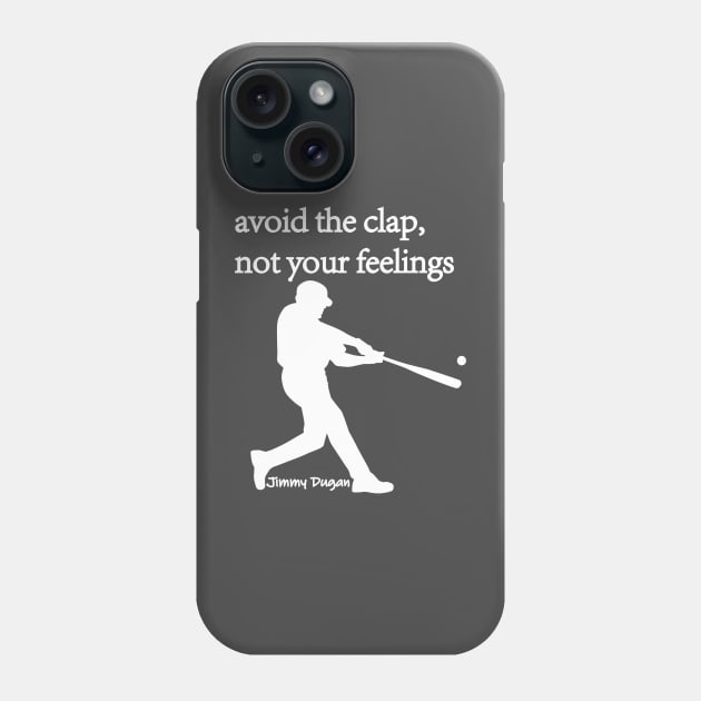 Avoid the clap, not your feelings (light font) Phone Case by Emotion Centered