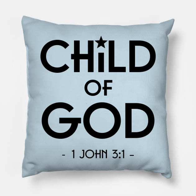 Child of God bible verse Pillow by TheWord