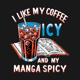 Icy Coffee Spicy Manga Novelty Kawaii Funny Manga T-Shirt