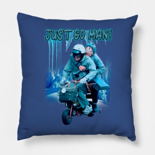 Just Go Man! Pillow