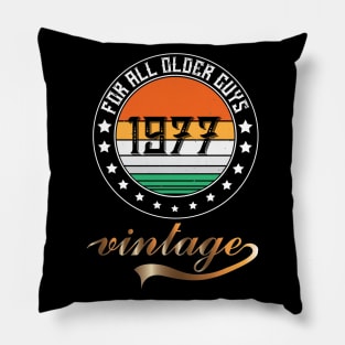 Older Guys 1977 Pillow