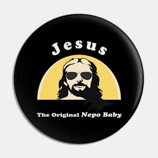 Nepo Baby Jesus - (dark shirts) Pin