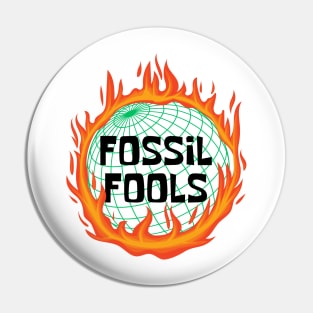 Fossil Fools Pin