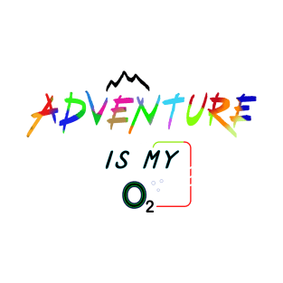 Adventure is my O2 T-Shirt