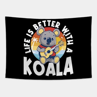 Koala - Life Is Better With Koala Tapestry