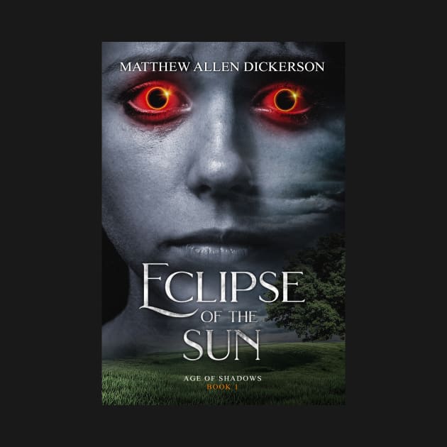 Eclipse of the Sun by Tagonist Knights Publishing