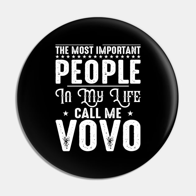 Most Important People Call Me Vovo Fathers Day DAD Gift Pin by DoFro