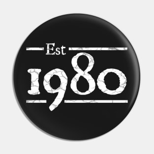 Est 1980 birthday Pin