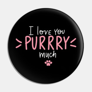 "I Love You Purrry Much" Cat Lover T-Shirt - Express Your Feline Affection! Pin