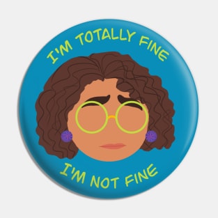 Mirabel - I'm totally fine Pin