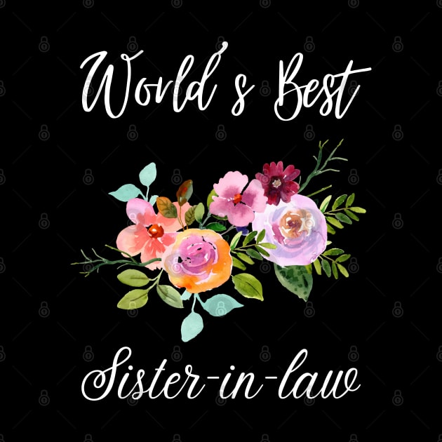 world’s best sister-in-law Sister In Law Shirts Cute with flowers by Maroon55