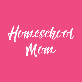 Homeschool Mom T-Shirt