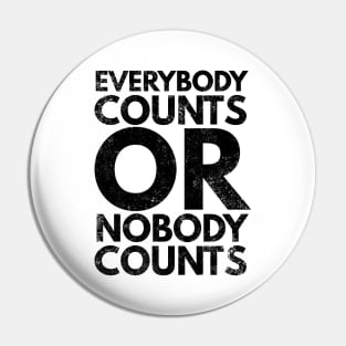 Everybody Counts Pin