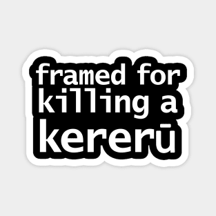 Gingerbread Framed for Killing a Kereru Magnet