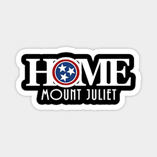 HOME Mount Juliet Tennessee Magnet