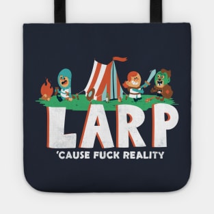 LARP - 'cause f*** reality Tote