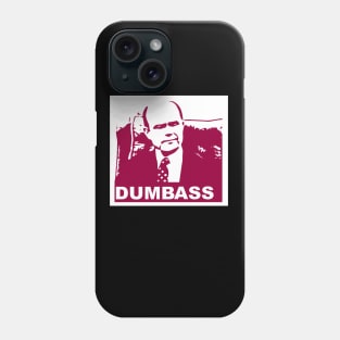DUMBASS Phone Case