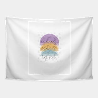 Inhale Exhale Quote On Abstract Art Tapestry