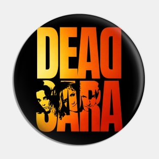 Dead Sara Pin