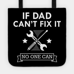 Mechanic - If dad can't fix it no one can Tote