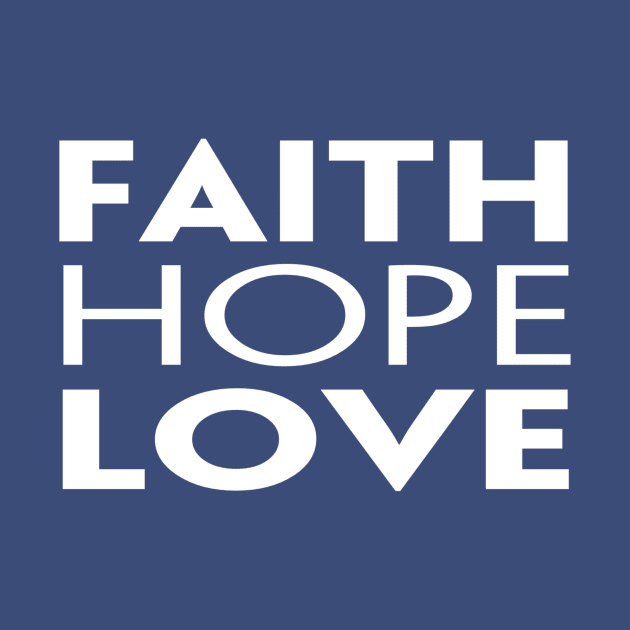 Faith Hope Love by marktwain7