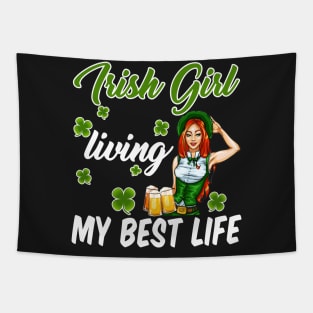 Irish Girl Living My Best Life T-shirt For St Patr Tapestry