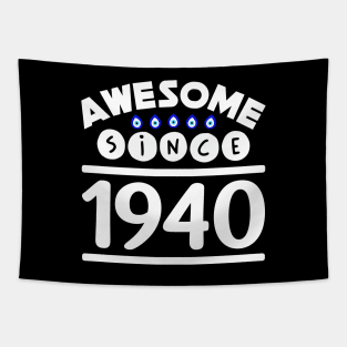 Awesome since 1940 Tapestry