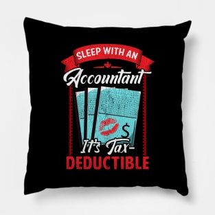 Funny Sleep With An Accountant It's Tax Deductible Pillow