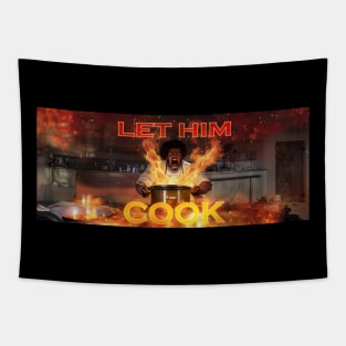 Let Him Cook Tapestry