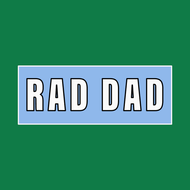 RAD DAD by Razan4U