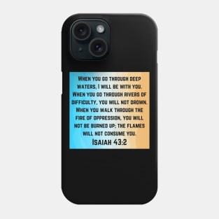 Bible Verse Isaiah 43:2 Phone Case