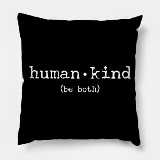 'Human, Kind Be Both' Cool Kindness Anti-Bullying Pillow