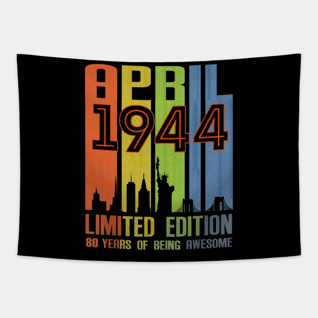 April 1944 80 Years Of Being Awesome Limited Edition Tapestry by nakaahikithuy