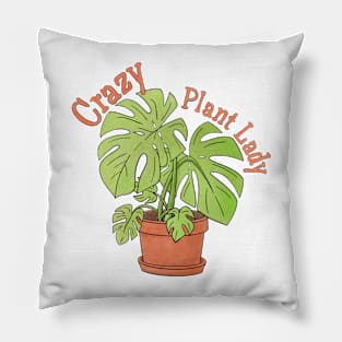 Crazy Plant Lady with Monstera Plant Pillow