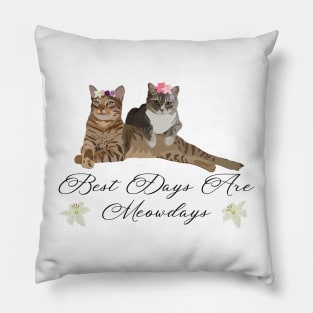 Best Days Are Meowdays Pillow