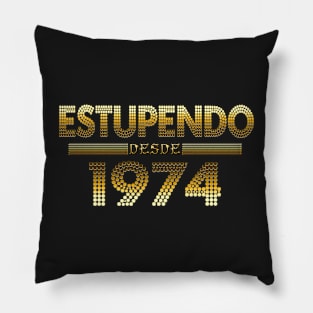 Estupendo desde 1974 Pillow