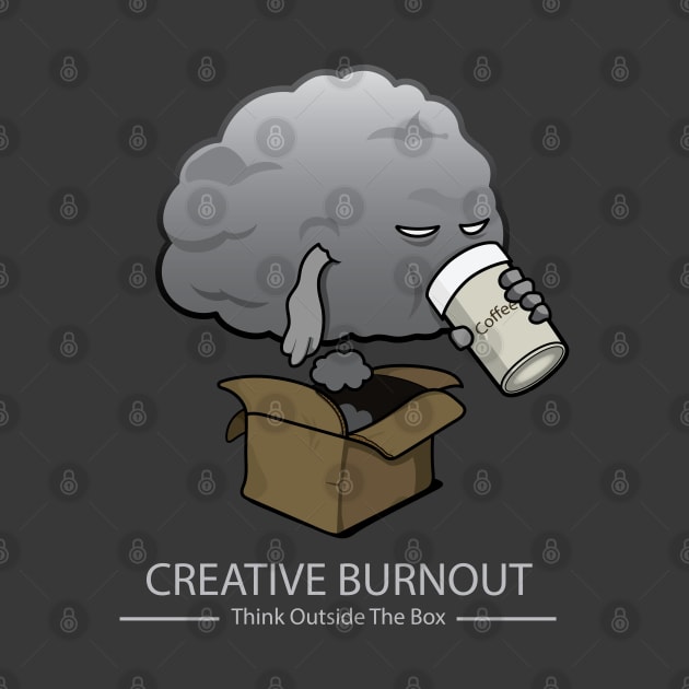 Creative Burnout - Think Outside the Box by RCLWOW