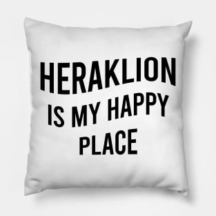 Heraklion is my happy place Pillow