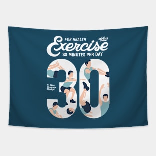 Exercise T-Shirt 30 minutes per day(Dark T-Shirt) Tapestry