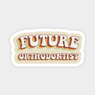 Future Orthodontist - Groovy Retro 70s Style Magnet