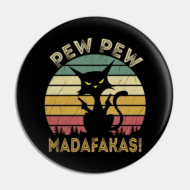 CAT PEW PEW MADAFAKAS VINTAGE Pin by DragonTees